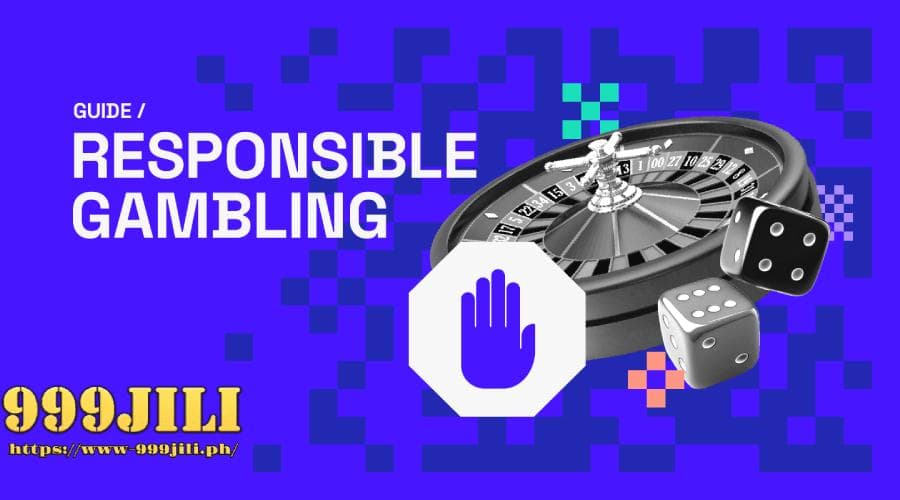 responsible gambling 999jili casino 18